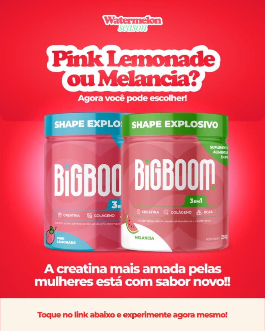''Agora a cretina dsa Bigboom tem dois sabores''