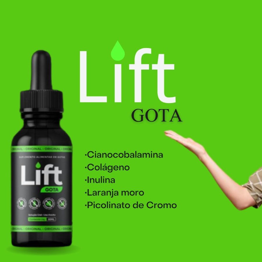 ''LIFT GOTA reúne os principais vitaminas que seu organismo precisa para eliminar gorduras localizadas